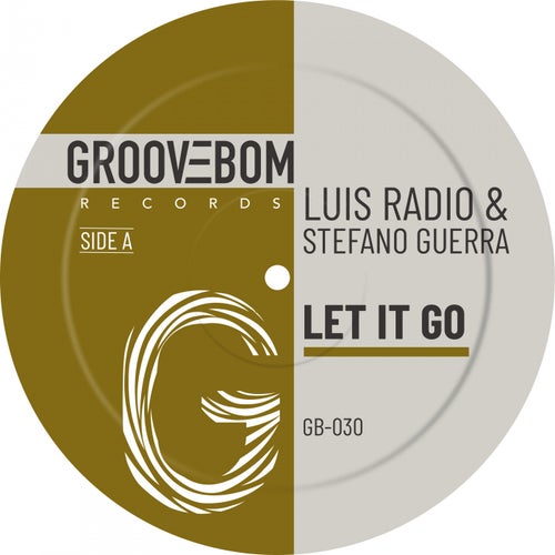 Luis Radio, Stefano Guerra - Let It Go [GB030]